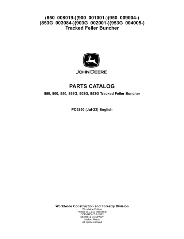 John Deere 850, 900, 950, 853G, 903G, 953G Tracked Feller Bunchers Parts Catalog Manual – PC9250