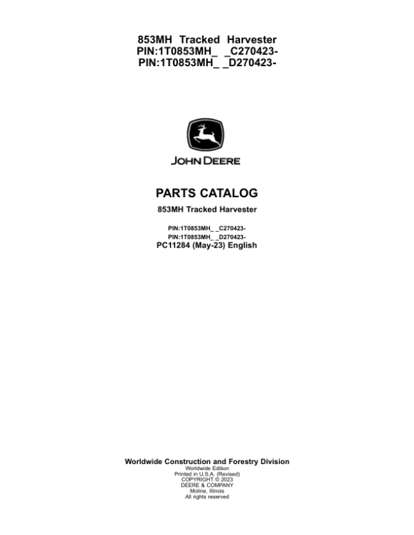 John Deere 853MH Tracked Harvesters (SN C270423- & D270423- ) Parts Catalog Manual – PC11284