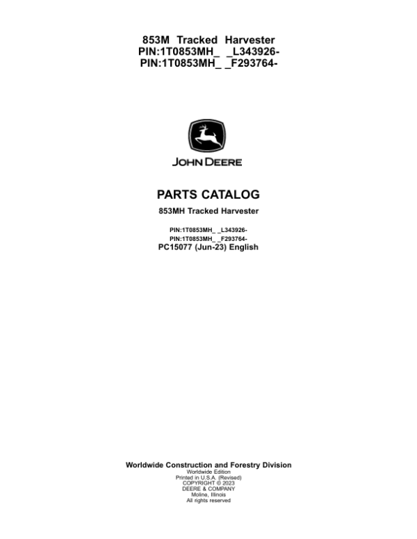 John Deere 853MH Tracked Harvesters (SN F293764 – & L343926-) Parts Catalog Manual – PC15077