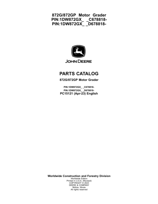 John Deere 872G, 872GP Motor Graders (SN C678818 – & D678818 -) Parts Catalog Manual – PC15121