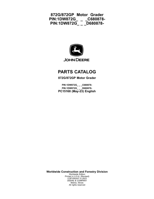 John Deere 872G, 872GP Motor Graders (SN C680878 – & D680878 -) Parts Catalog Manual – PC15168