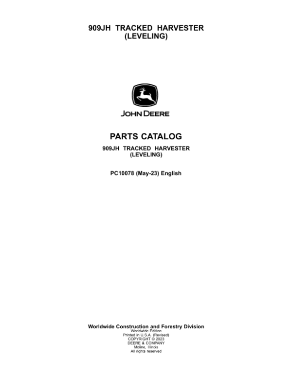 John Deere 909JH Tracked Harvesters Parts Catalog Manual – PC10078