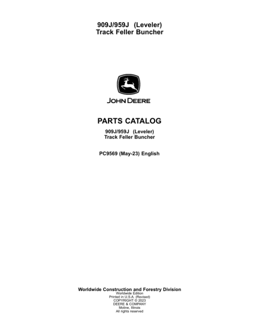 John Deere 909J, 959J Tracked Feller Bunchers Parts Catalog Manual – PC9569