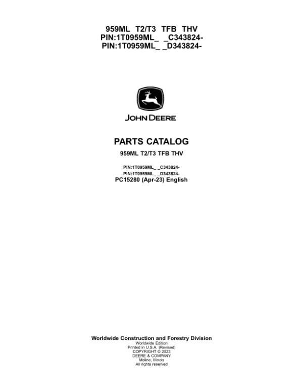 John Deere 959ML Tracked Feller Bunchers (SN C343824 – & D343824 -) Parts Catalog Manual – PC15280