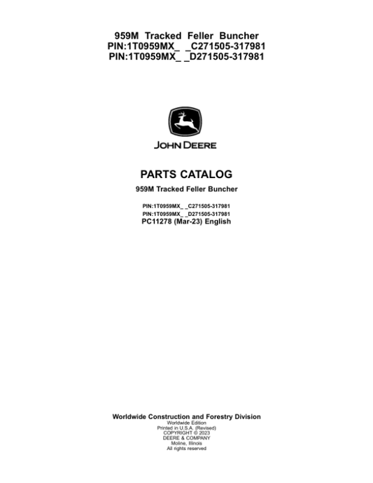 John Deere 959M Tracked Feller Bunchers (SN C271505-317981 & D271505-317981) Parts Catalog Manual – PC11278