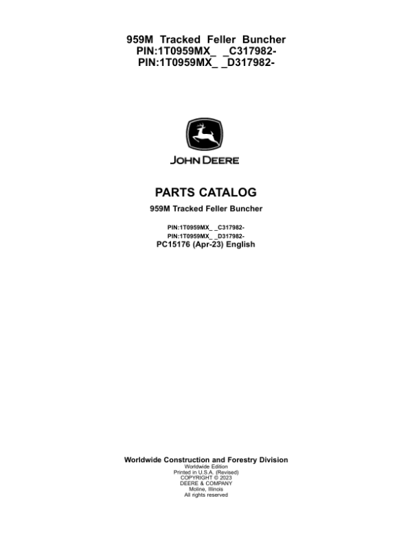 John Deere 959M Tracked Feller Bunchers (SN C317982- &D317982-) Parts Catalog Manual – PC15176