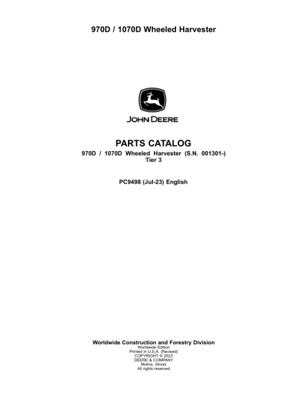 John Deere 970D, 1070D Wheeled Harvesters (SN 001301-) Parts Catalog Manual – PC9498