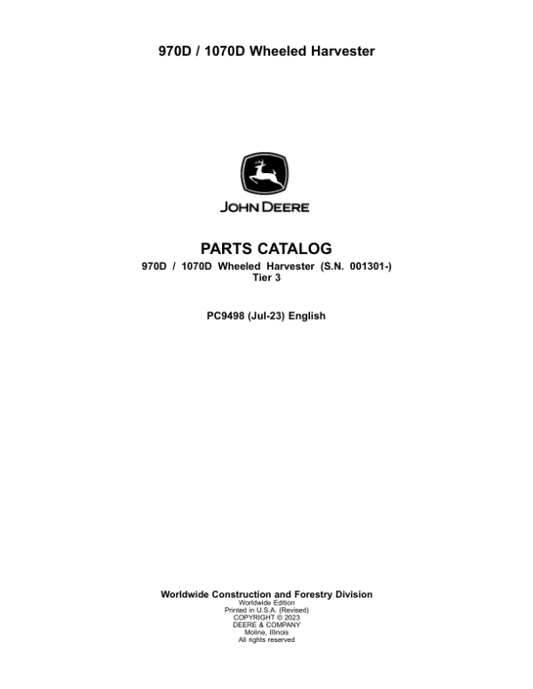 John Deere 970D, 1070D Wheeled Harvesters (SN 001301-) Parts Catalog Manual – PC9498
