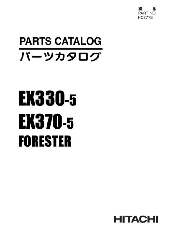 John Deere Hitachi EX330-5, EX370-5 Foresters (SN 022001-) Parts Catalog Manual – PC2873