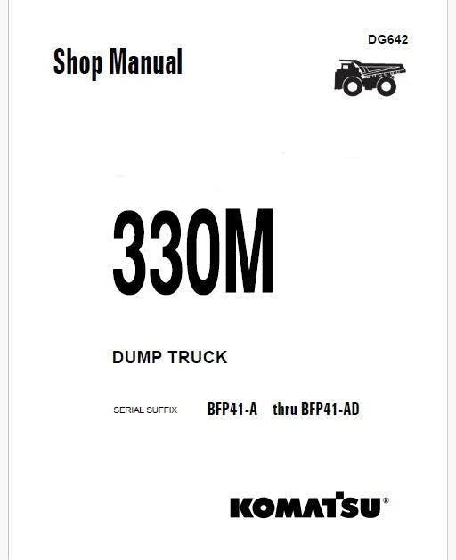 Komatsu 330M Dump Truck Pdf Repair Service Manual Sn BFP41-A thru BFP41-AD