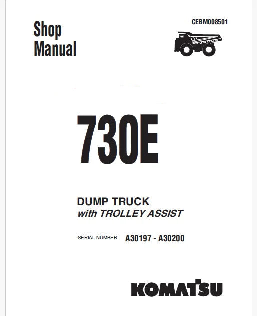 Komatsu 730E Dump Truck Pdf Repair Service Manual A30197 - A30200