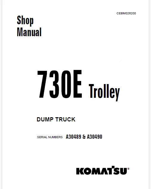 Komatsu 730E Trolley Dump Truck Pdf Repair Service Manual A30489 & A30490