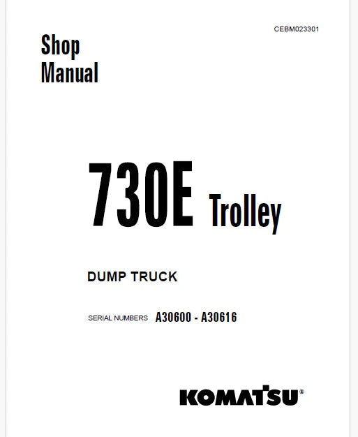 Komatsu 730E Trolley Dump Truck Pdf Repair Service Manual A30600 - A30616