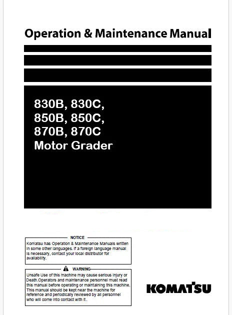 Komatsu 830B, 830C, 850B, 850C, 870B, 870C Motor Grader Pdf Operation and Maintenance Manual