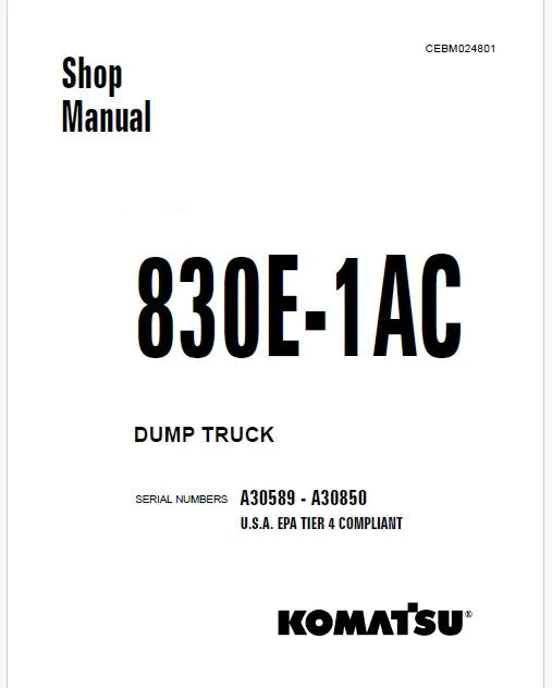 Komatsu 830E-1AC Dump Truck Pdf Repair Service Manual Sn A30589 - A30850