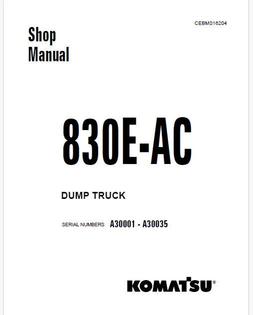 Komatsu 830E-AC Dump Truck Pdf Repair Service Manual Sn A30001 - A30035