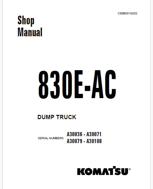 Komatsu 830E-AC Dump Truck Pdf Repair Service Manual Sn A30036 - A30071, A30079 - A30108