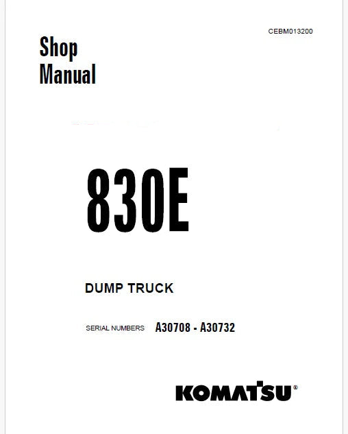 Komatsu 830E Dump Truck Pdf Repair Service Manual A30708 - A30732