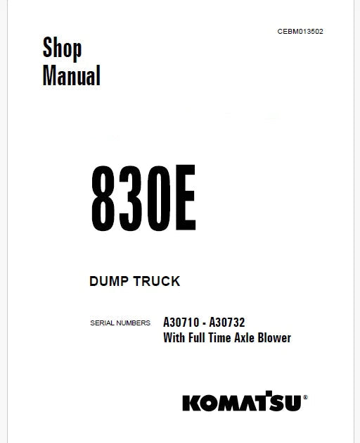 Komatsu 830E Dump Truck Pdf Repair Service Manual A30710 - A30732