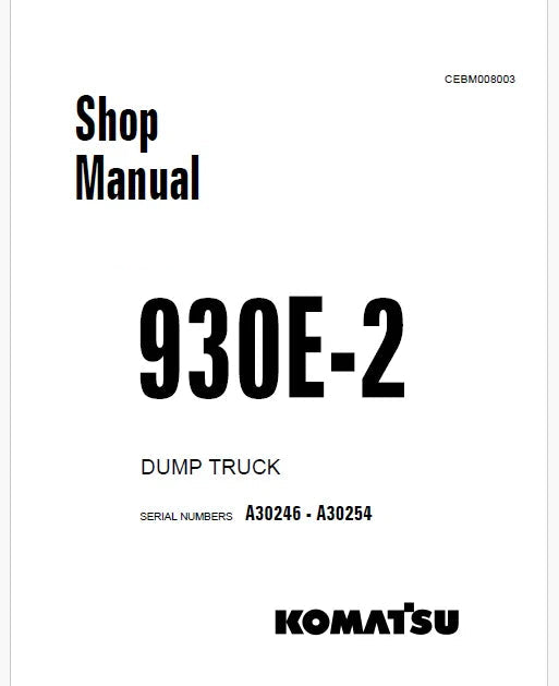 Komatsu 930E-2 Dump Truck Pdf Repair Service Manual Sn A30246 - A30254