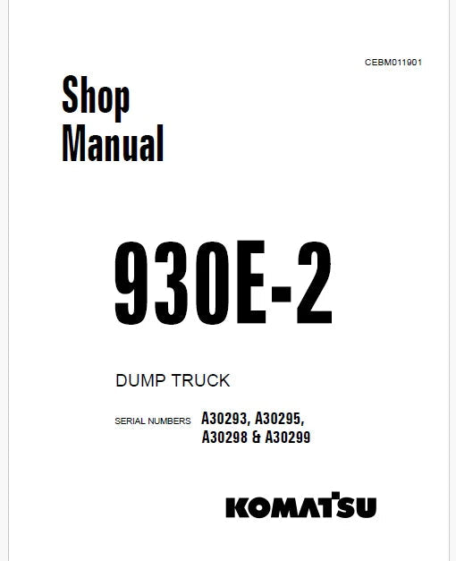 Komatsu 930E-2 Dump Truck Pdf Repair Service Manual Sn A30293, A30295, A30298 & A30299
