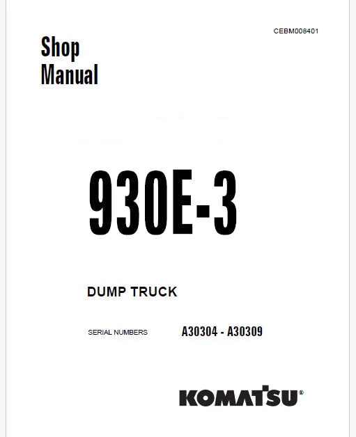 Komatsu 930E-3 Dump Truck Pdf Repair Service Manual Sn A30304 - A30309