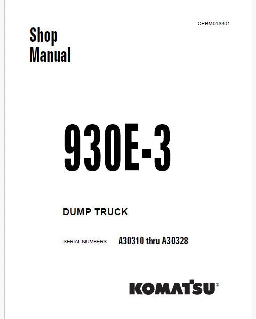 Komatsu 930E-3 Dump Truck Pdf Repair Service Manual Sn A30310 thru A30328