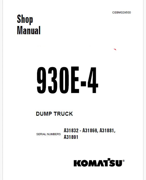 Komatsu 930E-4 Dump Truck Pdf Repair Service Manual Sn A31832 - A31869, A31881, A31891