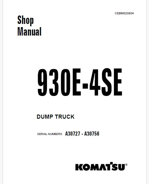 Komatsu 930E-4SE Dump Truck Pdf Repair Service Manual Sn A30727 - A30756