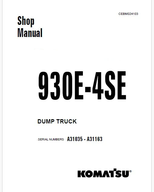 Komatsu 930E-4SE Dump Truck Pdf Repair Service Manual Sn A31035 - A31163