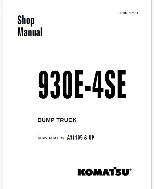 Komatsu 930E-4SE Dump Truck Pdf Repair Service Manual Sn A31165 and UP