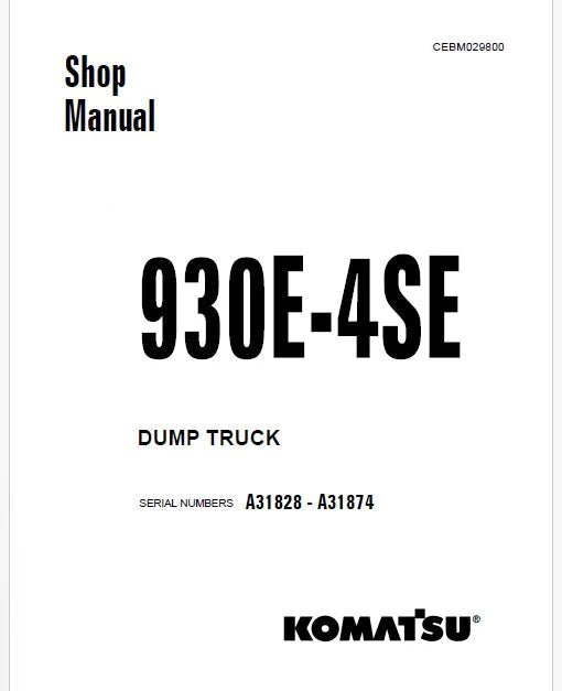 Komatsu 930E-4SE Dump Truck Pdf Repair Service Manual Sn A31828 - A31874