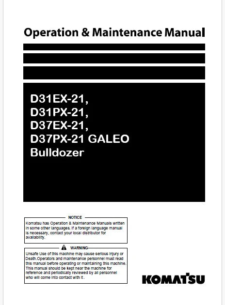 Komatsu D31EX-21, D31PX-21, D37EX-21, D37PX-21 GALEO Bulldozer Pdf Operation and Maintenance Manual