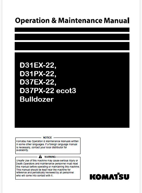 Komatsu D31EX-22, D31PX-22, D37EX-22, D37PX-22 ecot3 Bulldozer Pdf Operation and Maintenance Manual