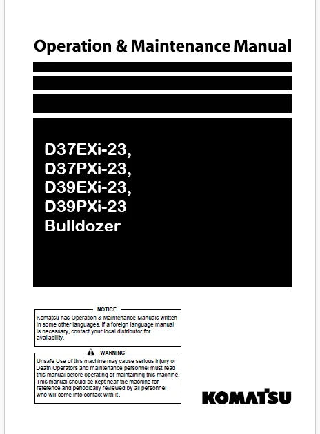 Komatsu D37EXi-23, D37PXi-23, D39EXi-23, D39PXi-23 Bulldozer Pdf Operation and Maintenance Manual