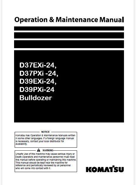 Komatsu D37EXi-24, D37PXi -24, D39EXi-24, D39PXi-24 Bulldozer Pdf Operation and Maintenance Manual