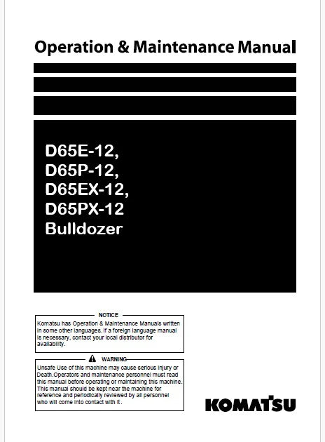 Komatsu D65E-12, D65P-12, D65EX-12, D65PX-12 Bulldozer Pdf Operation and Maintenance Manual