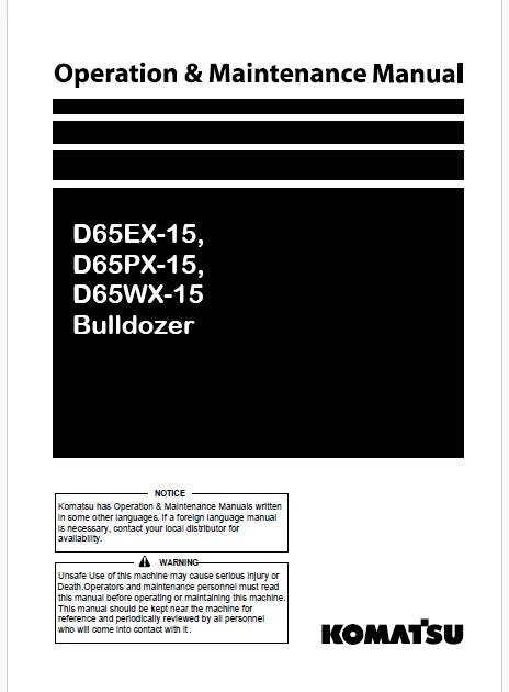 Komatsu D65EX-15, D65PX-15, D65WX-15 Bulldozer Pdf Operation and Maintenance Manual