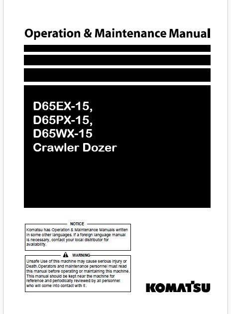 Komatsu D65EX-15, D65PX-15, D65WX-15 Crawler Dozer Pdf Operation and Maintenance Manual