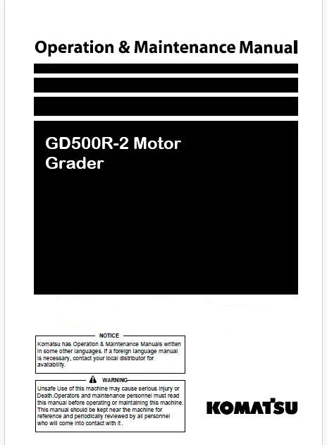 Komatsu GD500R-2 Motor Grader Pdf Operation and Maintenance Manual