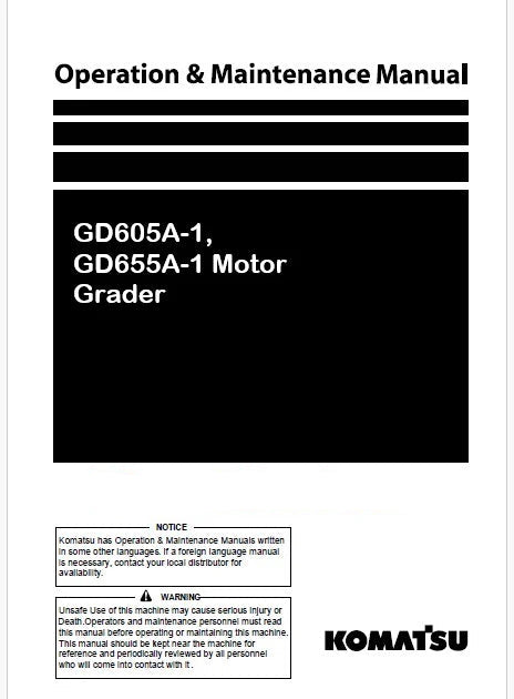 Komatsu GD605A-1, GD655A-1 Motor Grader Pdf Operation and Maintenance Manual
