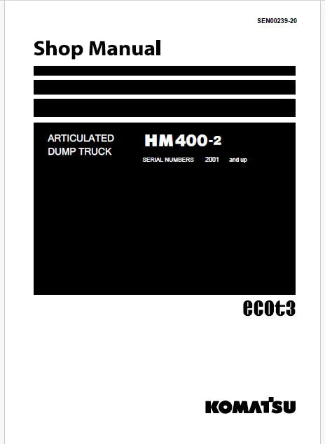 Komatsu HM400-2 Articulated Dump Truck Pdf Shop Repair Service Manual Sn 2001 and UP