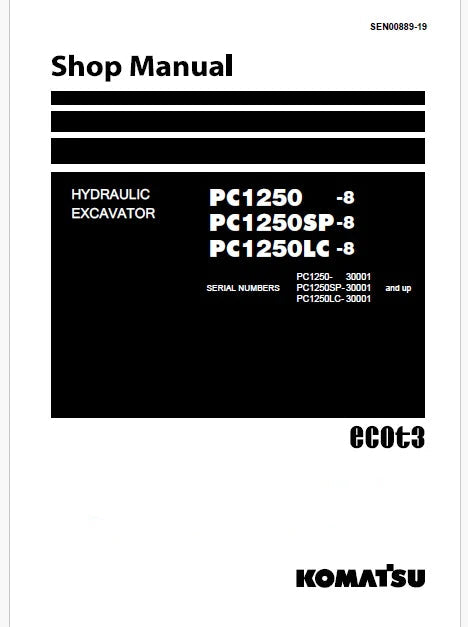 Komatsu PC1250-8, PC1250SP-8, PC1250LC-8 Hydraulic Excavator ecot3 Pdf Shop Repair Service Manual Sn 30001 and UP