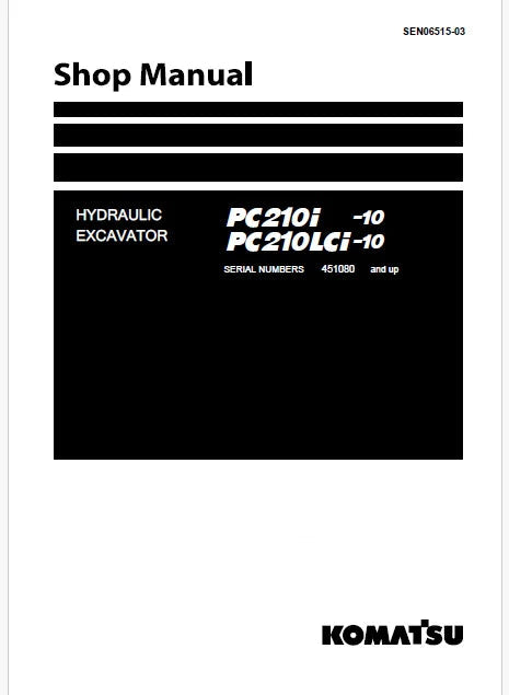 Komatsu PC210i-10, PC210LCi-10 Hydraulic Excavator Pdf Shop Repair Service Manual Sn 451080 and UP