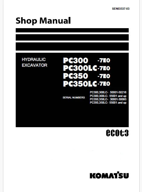 Komatsu PC300-7E0, PC300LC-7E0 Hydraulic Excavator ecot3 Pdf Shop Repair Service Manual