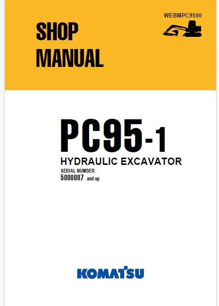 Komatsu PC95-1 Hydraulic Excavator Pdf Repair Service Manual Sn 5000007 and UP