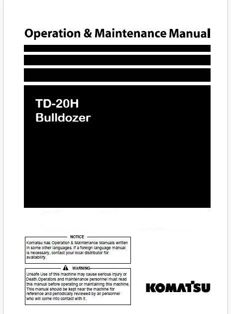 Komatsu TD-20H Bulldozer Operator’s Manual SN 5201 AND UP
