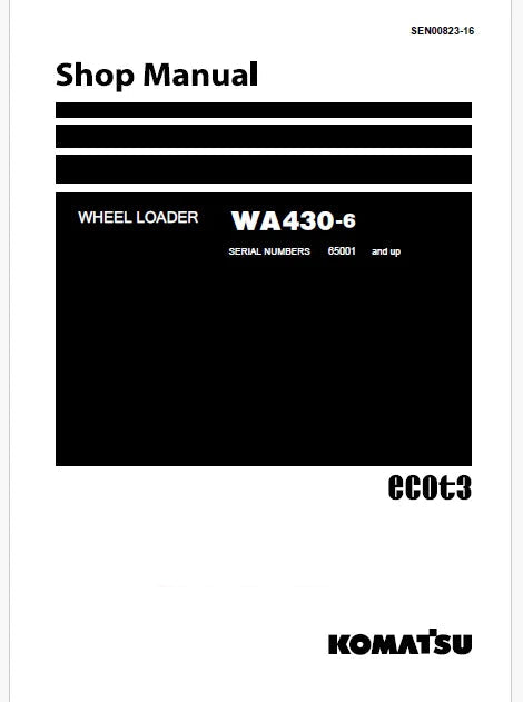 Komatsu WA430-6 Wheel Loader ecot3 Pdf Repair Service Manual Sn 65001 and UP