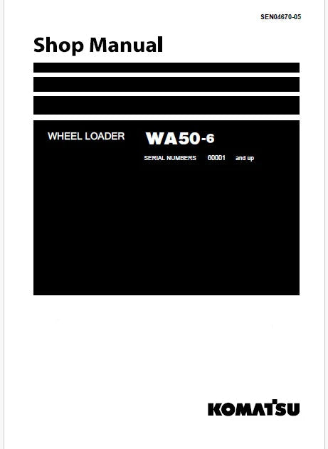 Komatsu WA50-6 Wheel Loader Pdf Repair Service Manual Sn 60001 and UP