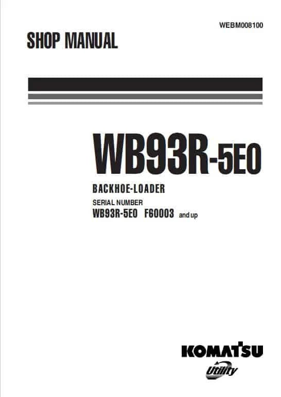 Komatsu WB93R-5E0 Backhoe Loader Pdf Shop Repair Service Manual